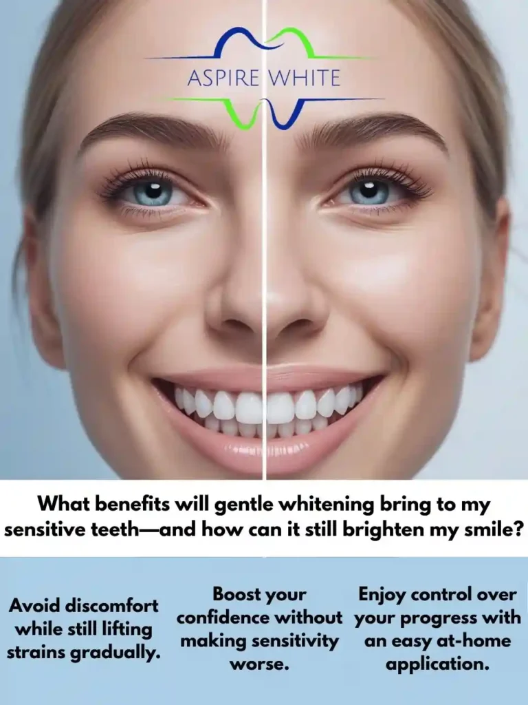 What benefits will gentle whitening bring to my sensitive teeth—and how can it still brighten my smile Poole